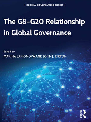 cover image of The G8-G20 Relationship in Global Governance